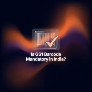 Is GS1 Barcode Mandatory in India? A Beginner’s Guide for Manufacturers & Brand Owners