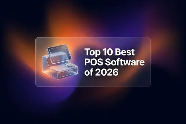 Top 10 Best POS Software of 2026: The Ultimate List for Growing Businesses